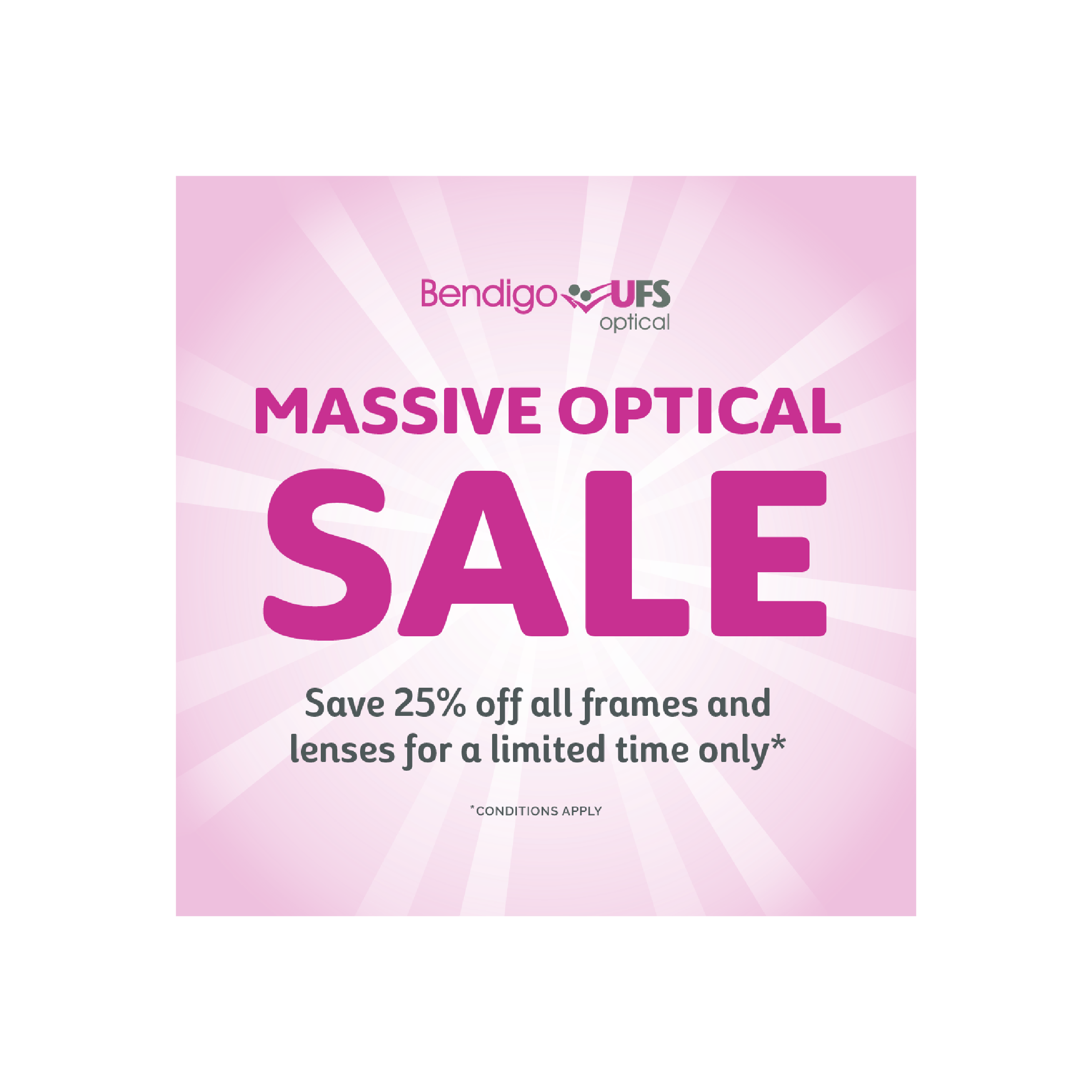 Bendigo UFS Optical Sale Campaign